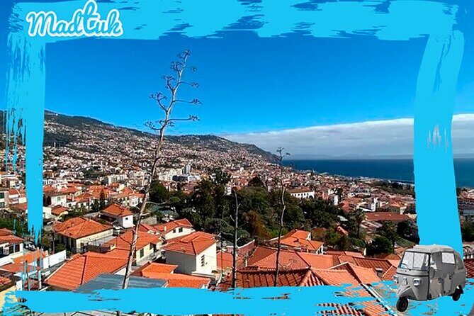 Madeira Funchal City Historical Tuk Tuk Guided Tour by MadTuk - Pickup and meeting: where this tour starts (and why it matters)