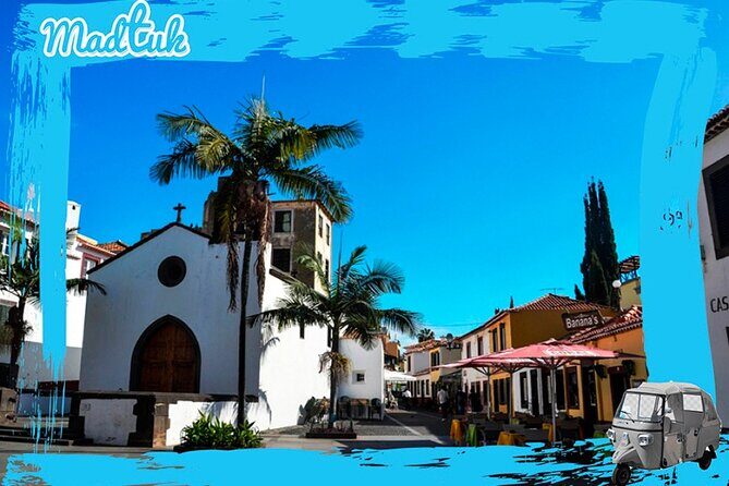 Madeira Funchal City Historical Tuk Tuk Guided Tour by MadTuk - Price and value: what you get for about $37